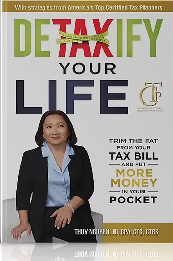 Cover of Detaxify Your Life by Thuy Nguyen, JD, CPA, CTC, CTRS